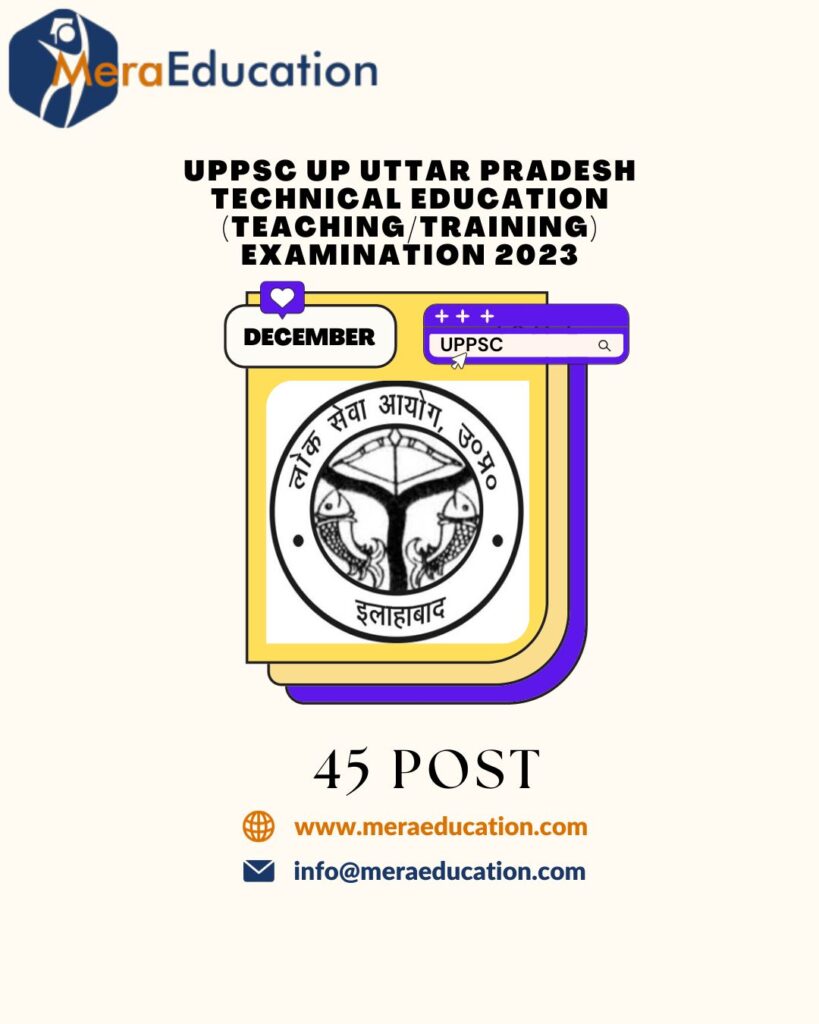 UPPSC UP Uttar Pradesh Technical Education (Teaching/Training) Examination 2023