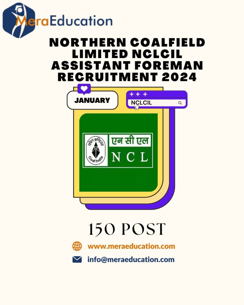 Northern Coalfield Limited NCLCIL Assistant Foreman Recruitment