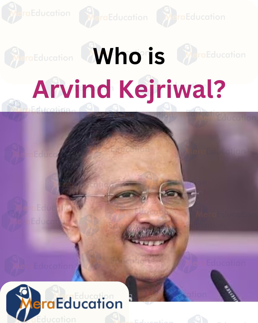 Who is Arvind Kejriwal